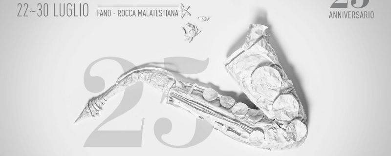 Fano Jazz by the Sea festeggia la sua 25esima edizione alla Rocca Malatestiana