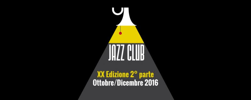 Al via l’ultima parte della grande stagione jazz 2016